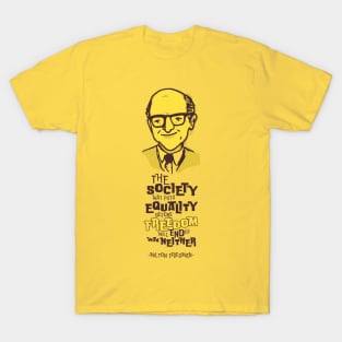 Milton Friedman T-Shirt